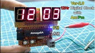 12hr Digital Clock with AmPm Indicator using Atmega8A  How to make 7-Segment Digital Clock at home