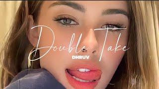 dhruv - Double Take slowed+reverb+lyrics