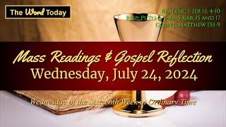 Todays Catholic Mass Readings & Gospel Reflection - Wednesday July 24 2024