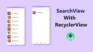 SearchView with RecyclerView - Android Studio Tutorial 2022