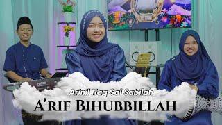 ARIF BIHUBBILLAH - ARINIL HAQ SAL SABILAH  Ngabuburit Sholawatan 2024