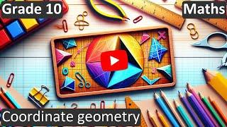 Grade 10  Maths  Coordinate geometry  Free Tutorial  CBSE  ICSE  State Board