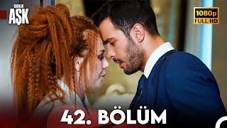 Kiralık Aşk 42. Bölüm Full HD