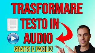 Come trasformare TESTO in AUDIO voce gratis e con qualità professionale