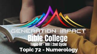 Numerology  Topic 72  Ps Leslie Hessel  GIBC