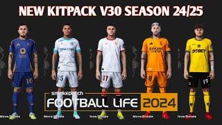 NEW MEGA KITPACK V30 SEASON 2024-25 - PES 2021 & FOOTBALL LIFE - PES MOD