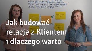 Jak budować relacje z Klientem