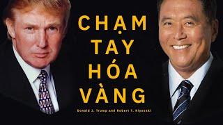 Sách Nói Chạm Tay Hóa Vàng - Chương 1  Donald J. Trump Robert T. Kiyosaki