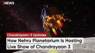 Nehru Planetarium Hosts Live Show of Chandrayaan 3s Moon Landing With Vikram Lander