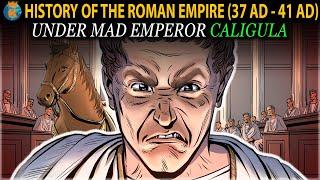 How did Caligula Come to Power?   - History of the Roman Empire 37 AD - 41 AD