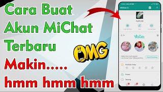 Cara Membuat Akun MiChat  Baru