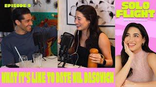 Episode #9 What its like to date Wil Dasovich