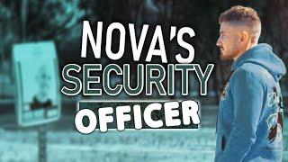 Nova’s security officer returns to the scene