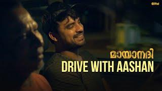 DRIVE WITH AASHAN.  Mayaanadhi  Movie scene  Tovino Thomas  Aishwarya Lakshmi  Aashiq Abu 