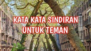 KATA KATA SINDIRAN UNTUK TEMAN YANG DATANG SAAT BUTUH SAJA