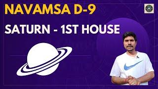 Saturn in 1st House in D-9 Navamsa Chart - Vedic Astrology