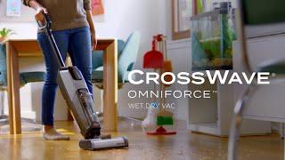 CrossWave® OmniForce™ All-in-One Multi-Surface Cleaner  Feature Overview