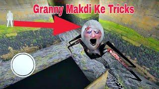 Granny makdi ke tricks video  makdi ke tricks granny game dikhao makadi granny wala game