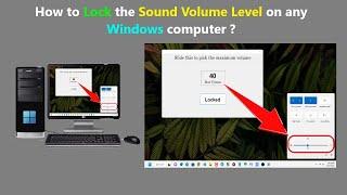 How to Lock the Sound Volume Level on any Windows computer ?