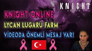 Knight Online  Lycan Lugaru Farm  Mesaj İçerikli Video