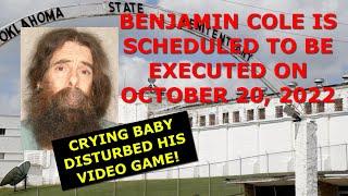 Scheduled Execution 102022 Benjamin Robert Cole - Oklahoma Death Row – Killed Baby Daughter