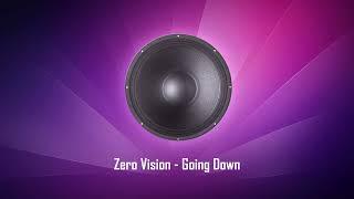 Zero Vision - Going Down