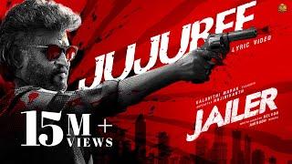 JAILER - Jujubee Lyric Video  Superstar Rajinikanth  Sun Pictures  Anirudh  Nelson  Dhee