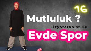 Mutlu Olmak İçin  Evde Spor 16  Fzt Aynur BAŞ