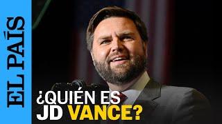 ESTADOS UNIDOS  ¿Quién es JD Vance? El candidato a vicepresidente de Trump  EL PAÍS