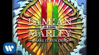 Skrillex & Damian Jr Gong Marley - Make It Bun Dem Audio