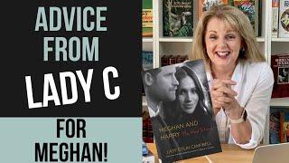 Meghan and Harry The REAL Story A look at Lady C’s Book & Her Advice For Meghan