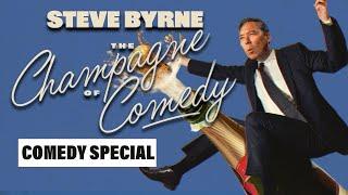 The Champagne of Comedy Full Special  @stevebyrnecomedy