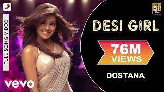 Desi Girl Full Video - DostanaJohnAbhishekPriyankaSunidhi Chauhan Vishal Dadlani