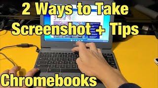 Chromebooks How to Take Screenshot 2 Ways + Tips