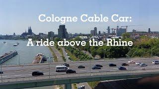 Cologne Cable Car Round Trip A Ride Above The Rhine - Kölner Seilbahn