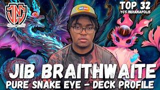 Top 32 YCS Indianapolis Snake Eye Deck Profile Ft. Team JNC Jib Braithewaite