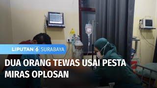 Petaka Dua Orang Tewas Usai Pesta Miras Oplosan  Liputan 6 Surabaya