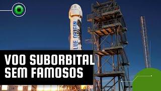 Próximo voo suborbital da Blue Origin não terá famosos a bordo