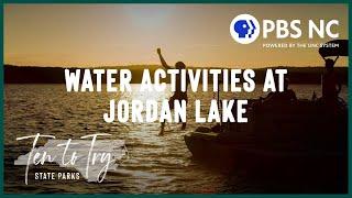 Water Activities at Jordan Lake State Recreation Area  Ten to Try  PBS NC