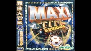 MAXI KINGDOM 舞曲大帝國 8 - DRIVE ME CRAZY