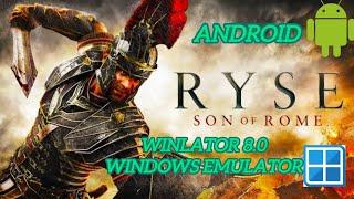 Ryse Son Of Rome Android Winlator 8.0 Windows Emulator Gameplay 30 35 FPS Best Setting