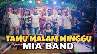 TAMU MALAM MINGGU LIVE COVER MIA BAND LIRIK LAGU