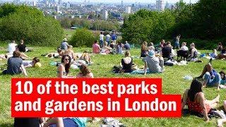 10 of the best parks and gardens in London  Top Tens  Time Out London