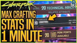 Cyberpunk 2077 GLITCH How To Get MAX CRAFTING STAT In 1 MINUTE - UNLIMITED CRAFTING XP EXPLOIT
