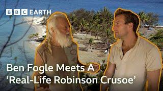 The ‘Real-Life Robinson Crusoe’ Surviving On Remote Island  Where the Wild Men Are  BBC Earth