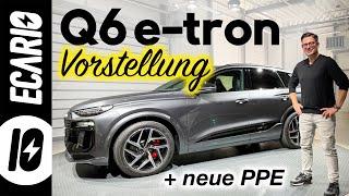 AUDI Q6 E-TRON die perfekte Vorstellung  Reichweite PPE AHK Preis ...