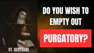 St. Gertrude prayer for Releasing Souls from Purgatory A Powerful Devotion