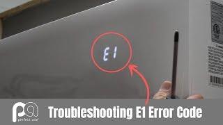 Troubleshooting an E1 Error Code on a Mini Split — Perfect Aire