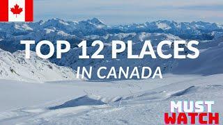 Discover the 12 Top Tourist Attractions in CanadaFamous landmarks in Canada