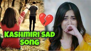 kashmiri Sad Song 2024 l Kashmiri Break up Song New l kashmiri song video